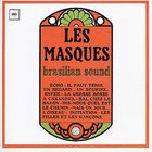 Les Masques - Brasilian Sound (Vinyl) (Reissued 1999)