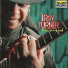 Troy Turner - Blues On My Back