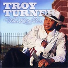 Troy Turner - Whole Lotta Blues