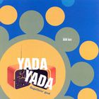 Yada Yada - Fingalikkin' Good
