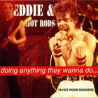 Eddie & the Hot Rods - Doing Anything They Wanna Do...