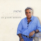 Michel Sardou - Les Grands Moments CD1