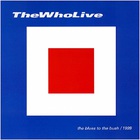 The Who - Blues To The Bush CD2