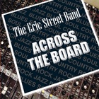 Eric Street Band - Across The Board