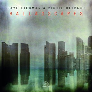 Balladscapes (With Dave Liebman)