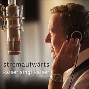 Stromaufwarts - Kaiser Singt Kaiser (Limited Edition) CD2