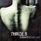 Throes - Disassoctation