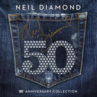 Neil Diamond - 50Th Anniversary Collection CD3