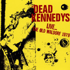 Dead Kennedys - Live... The Old Waldorf 1979