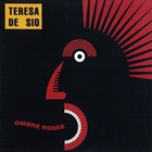 Teresa De Sio - Ombre Rosse