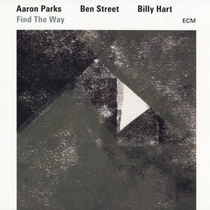 Find The Way (With Ben Street, Billy Hart)