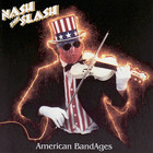Nash The Slash - American Band-Ages (Vinyl)