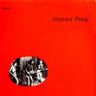 Naked Prey - Naked Prey (Vinyl)