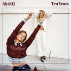 Aly & AJ - Ten Years
