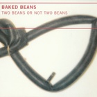Baked Beans - Two Beans Or Not Two Beans