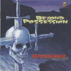 Beyond Possession - Repossessed 1985-1989