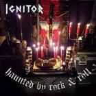 Ignitor - Haunted By Rock & Roll