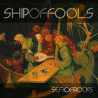 Ship Of Fools - Sea Of Rocks