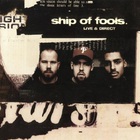 Ship Of Fools - Live & Direct