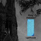 Shiny Darkness - Lighthouse