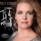 Polly Gibbons - Is It Me...?