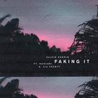 Calvin Harris - Faking It (CDS)