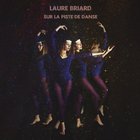 Laure Briard - Sur La Piste De Danse
