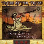 Tribe After Tribe - Enchanted Entrace