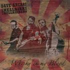 Dave Arcari - Whisky In My Blood (With The Hellsinki Hellraisers)