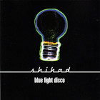 Shihad - Blue Light Disco
