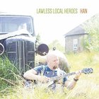 Lawless Local Heroes