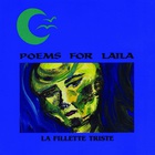 Poems For Laila - La Filette Triste
