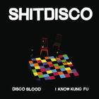 Disco Blood & I Know Kung Fu