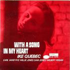 Ike Quebec - With A Song In My Heart (Reissued 2012)