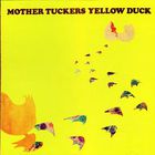 Mother Tuckers Yellow Duck - Home Grown Stuff (Vinyl)