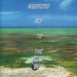 Weekend Fly To The Sun (Vinyl)