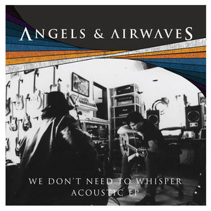 We Dont Need To Whisper Acoustic (EP)