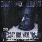 Quietus Khan - Yesterday Will Make You Cry