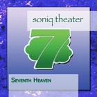 Soniq Theater - Seventh Heaven