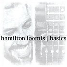 hamilton loomis - Basics