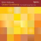 Robin Holloway - Gilded Goldbergs CD1