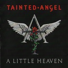 Tainted Angel - A Little Heaven