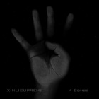 Xinlisupreme - 4 Bombs (EP)