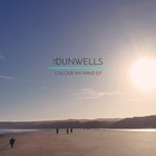 The Dunwells - Colour My Mind
