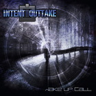 Intent:outtake - Wake Up Call
