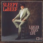Sleepy LaBeef - Larger Than Life CD4