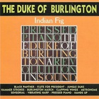 The Duke Of Burlington - Indian Fig (Vinyl)