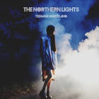 The Northern Lights - Teenage Wasteland (EP)