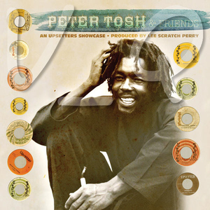 Peter Tosh & Friends: An Upsetters Showcase