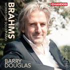 Barry Douglas - Brahms: Works For Solo Piano Vol. 5